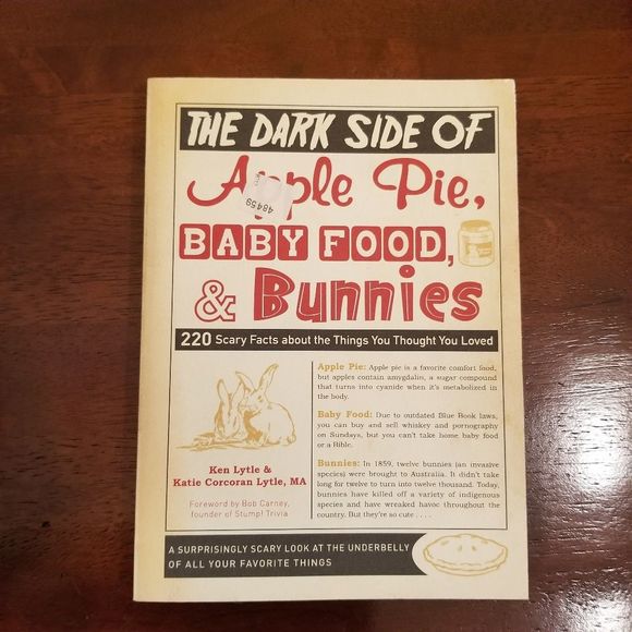 The Dark Side of Apple Pie Baby Food & Bunnies Paperback Book 220 Scary Facts - Picture 1 of 5